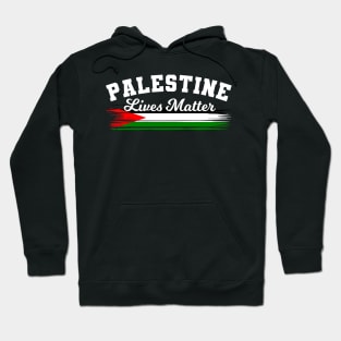 Palestine Lives Matter Hoodie